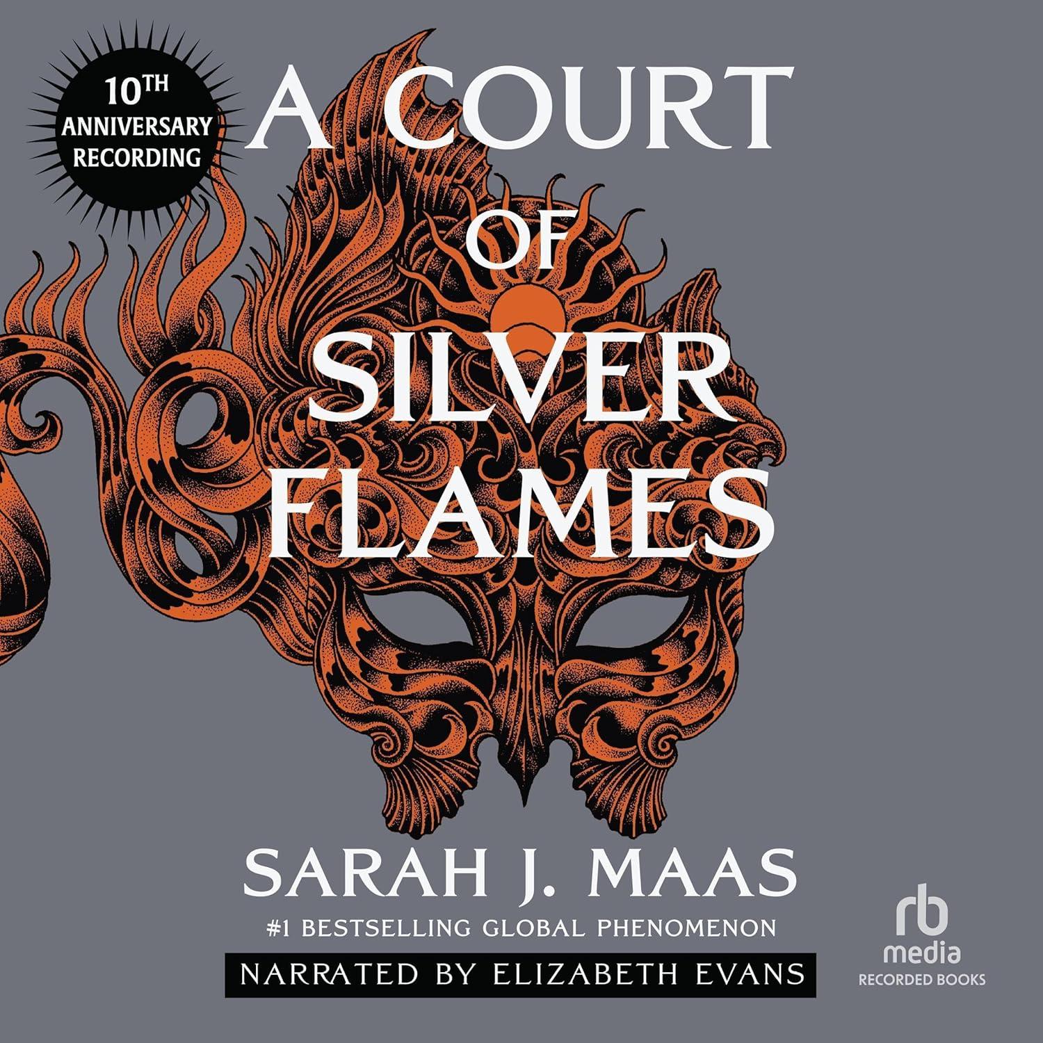 A Court of Silver Flames (A Court of Thorns and Roses, #4) by Sarah J. Maas