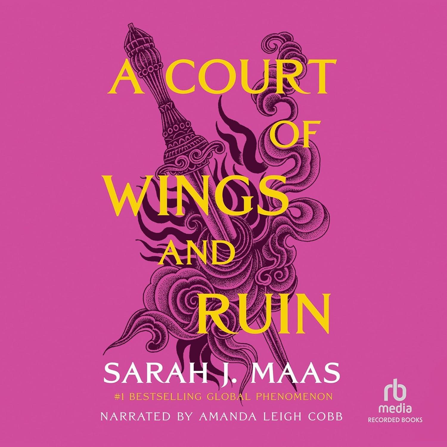 A Court of Wings and Ruin (A Court of Thorns and Roses, #3) by Sarah J. Maas