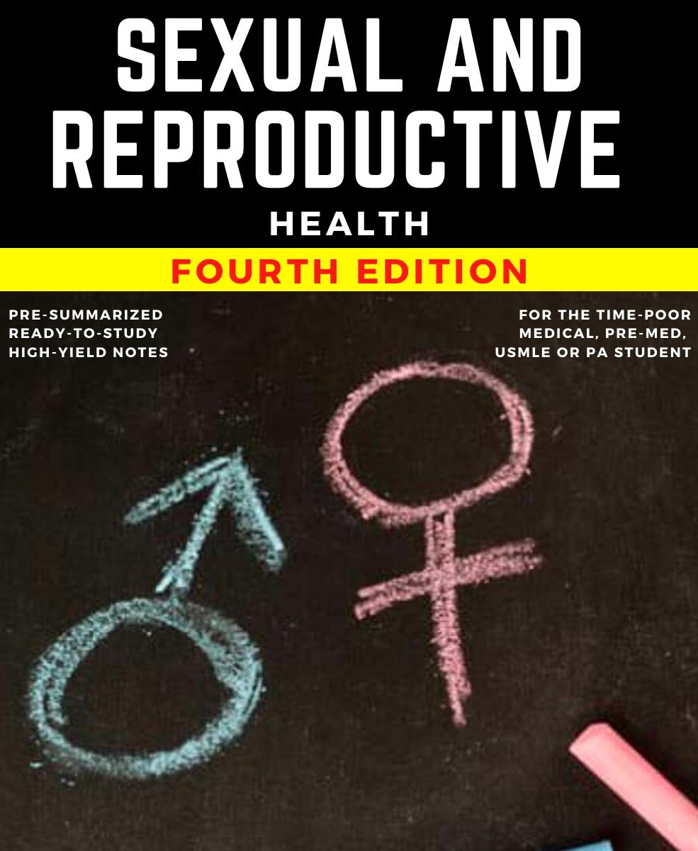 Sexual and Reproductive Health: 4th Edition - Comprehensive Guide to Well-being